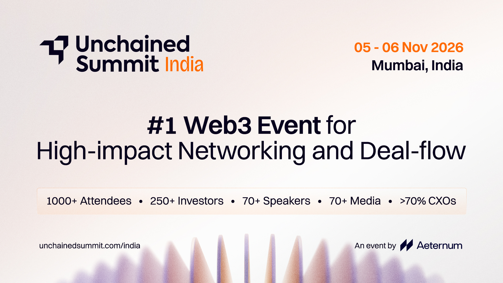 Unchained Summit – India (5th & 6th November 2026, Mumbai, India)